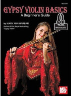 Mary Ann Harbar: Gypsy Violin Basics - A Beginner's Guide (noty na housle) (+audio)