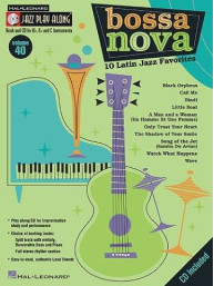 Jazz Play-Along 40: Bossa Nova – 10 Latin Jazz Favorites (noty na nástroje C, Eb, Bb) (+audio)