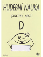 Eva Klein: Hudební nauka - pracovní sešit D