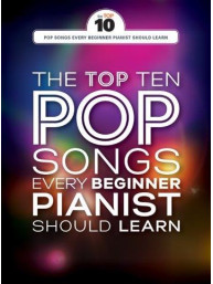 The Top Ten Pop Songs Every Beginner Pianist Should Learn (noty na klavír, zpěv, akordy na kytaru)
