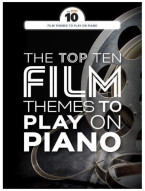 The Top Ten Film Themes To Play On Piano (noty na sólo klavír)