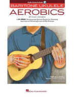 Baritone Ukulele Aerobics: For All Levels - Beginner To Advanced (noty, tabulatury na ukulele) (+audio)