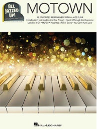All Jazzed Up!: Motown (noty na sólo klavír)