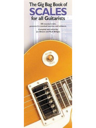 The Gig Bag Of Scales For All Guitarists (noty, tabulatury na kytaru)