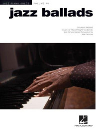 Jazz Piano Solos Volume 10: Jazz Ballads (noty na sólo klavír)