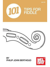 Philip John Berthoud: 101 Tips For Fiddle (noty na housle)