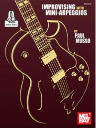Paul Musso: Improvising With Mini-Arpeggios (noty, tabulatury na kytaru) (+audio)