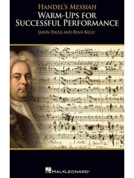 Handel's Messiah: Warm-Ups For Successful Performance - Singer's Edition (noty na sborový zpěv, SATB) (+audio) - SADA 5 ks