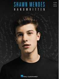 Shawn Mendes: Handwritten (noty na klavír, zpěv, akordy na kytaru)
