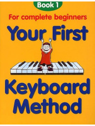 Your First Keyboard Method Book 1 (noty na keyboard, klavír)