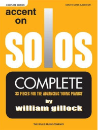 William Gillock: Accent On Solos - Complete Edition (noty na sólo klavír)