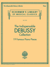 The Indispensable Debussy Collection – 19 Favorite Piano Pieces (noty na sólo klavír)