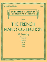 Schirmer's Library Of Musical Classics Vol. 2118: The French Piano Collection (noty na sólo klavír)