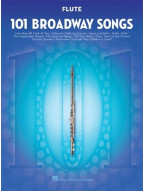 101 Broadway Songs: Flute (noty na příčnou flétnu)