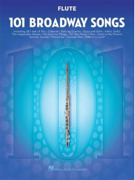 101 Broadway Songs: Flute (noty na příčnou flétnu)