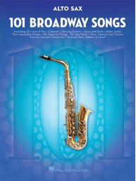101 Broadway Songs: Alto Saxophone (noty na altsaxofon)