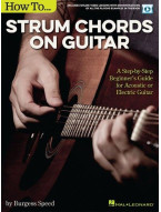 How To Strum Chords On Guitar: A Step-by-Step Beginner's Guide For Acoustic Or Electric Guitar (noty na kytaru) (+video)