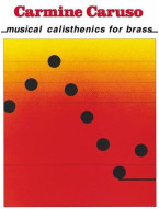 Carmine Caruso - Musical Calisthenics for Brass (noty pro dechové nástroje)