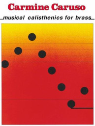 Carmine Caruso - Musical Calisthenics for Brass (noty pro dechové nástroje)