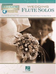 Wedding Essentials Series - Wedding Flute Solos (noty na příčnou flétnu) (+audio)