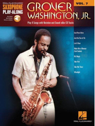 Saxophone Play Along 7: Grover Washington, Jr. (noty na saxofon) (+audio)