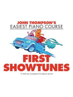 John Thompson's Easiest Piano Course: First Showtunes (noty na snadný sólo klavír)