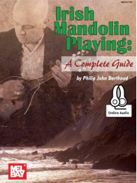 Irish Mandolin Playing: A Complete Guide (noty, tabulatury na mandolínu) (+audio)