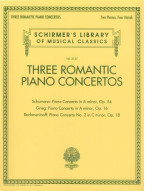 Three Romantic Piano Concertos: Schumann, Grieg, Rachmaninov - Schirmer's Library Of Musical Classics, Vol. 2127 (noty na čtyrruční klavír)