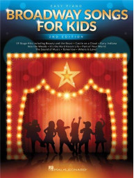 Broadway Songs For Kids – 2nd Edition (noty na snadný sólo klavír)
