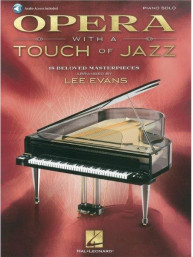Opera With A Touch Of Jazz - 18 Beloved Masterpieces For Solo Piano (noty na sólo klavír)