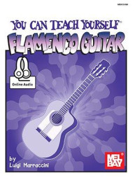 Luigi Marraccini: You Can Teach Yourself Flamenco Guitar (noty, tabulatury na kytaru) (+audio)