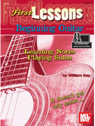 William Bay: First Lessons Beginning Guitar - Learning Notes/Playing Solos (noty na kytaru) (+audio & video)