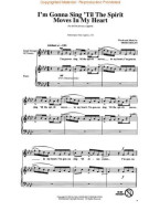 I'm Gonna Sing 'Til The Spirit Moves My Heart - SATB (noty na sborový zpěv) - SADA 5 ks