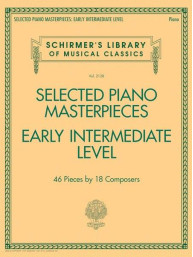 Selected Piano Masterpieces - Early Intermediate Level (Piano Book) (noty na sólo klavír)