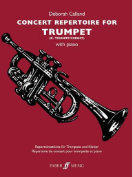 Concert Repertoire For Trumpet (Arr. Deborah Calland) (noty na trubku, klavír)