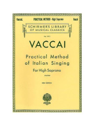 Nicola Vaccai: Practical Method Of Italian Singing For High Soprano (noty na zpěv)