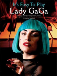 It's Easy To Play Lady Gaga (noty na sólo klavír)