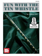 William Bay: Fun With The Tin Whistle (noty na irskou flétnu) (+audio)