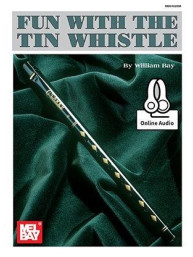 William Bay: Fun With The Tin Whistle (noty na irskou flétnu) (+audio)