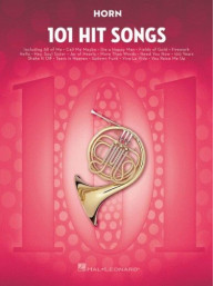 101 Hit Songs For Horn (noty na lesní roh)