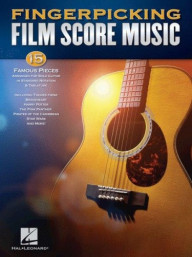 Fingerpicking Film Score Music (noty, tabulatury na kytaru)