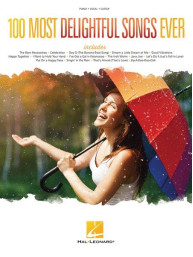 100 Most Delightful Songs Ever (noty na klavír, zpěv, akordy na kytaru)