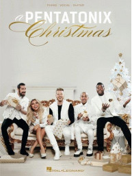 Pentatonix: A Pentatonix Christmas (noty na klavír, zpěv, akordy na kytaru)