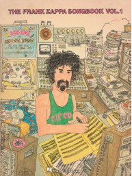 The Frank Zappa Songbook: Volume 1 (noty na klavír, zpěv, akordy na kytaru)