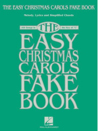 The Easy Christmas Carols Fake Book (noty na C nástroje)