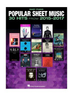 Popular Sheet Music: 30 Hits From 2015-2017 (noty na snadný sólo klavír)