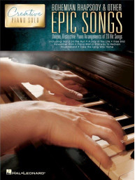 Creative Piano Solo: Bohemian Rhapsody & Other Epic Songs (noty na sólo klavír)