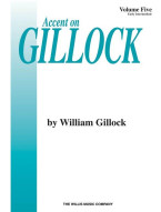 Accent on Gillock - Vol 5 Piano Book (noty na sólo klavír)