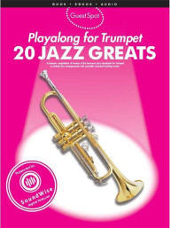 Guest Spot: Playalong For Trumpet - 20 Jazz Greats (noty na trubku) (+audio)