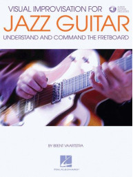 Brent Vaartstra: Visual Improvisation For Jazz Guitar (noty, tabulatury na kytaru) (+audio)